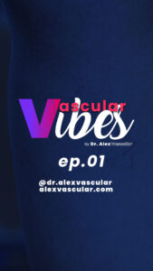 Vascular Vibes ep.1